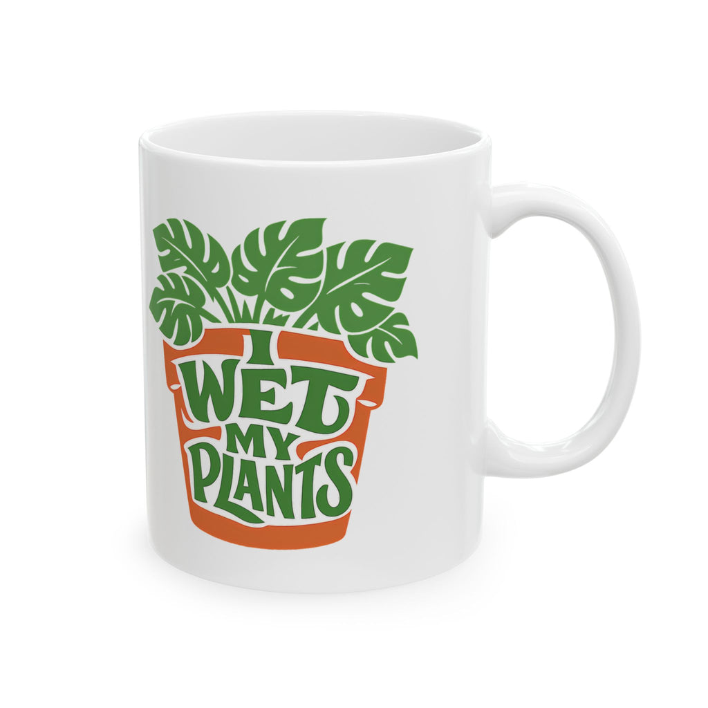 I Wet My Plants Funny Plant Lover Gardening Coffee Mug
