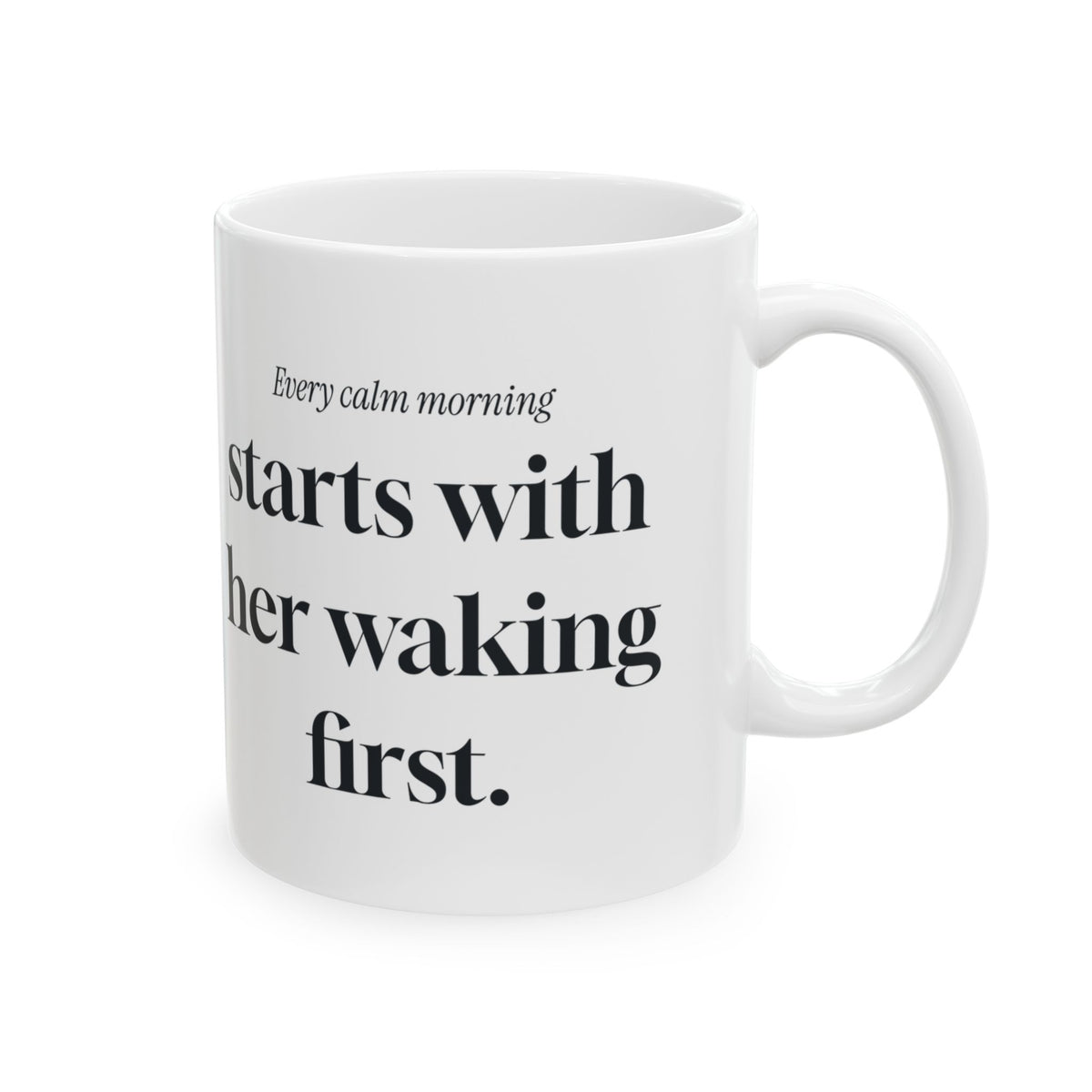Funny Mom Coffee Mug Woke Up First Editorial For Wife