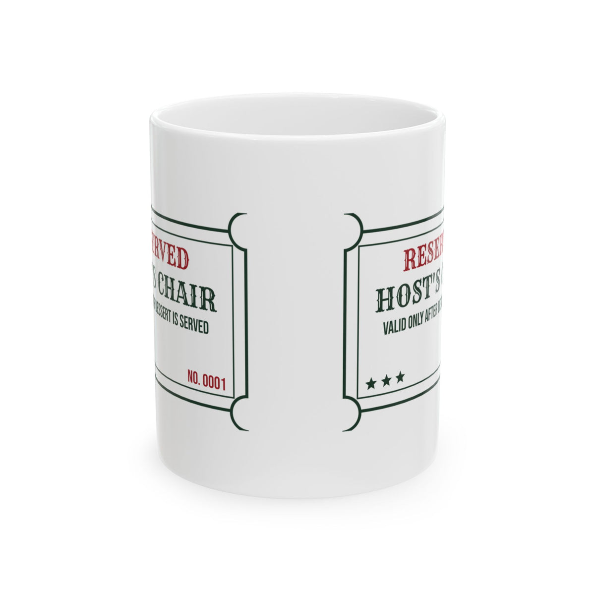 Funny Christmas Hostess Coffee Mug Reserved Host Seat Ticket
