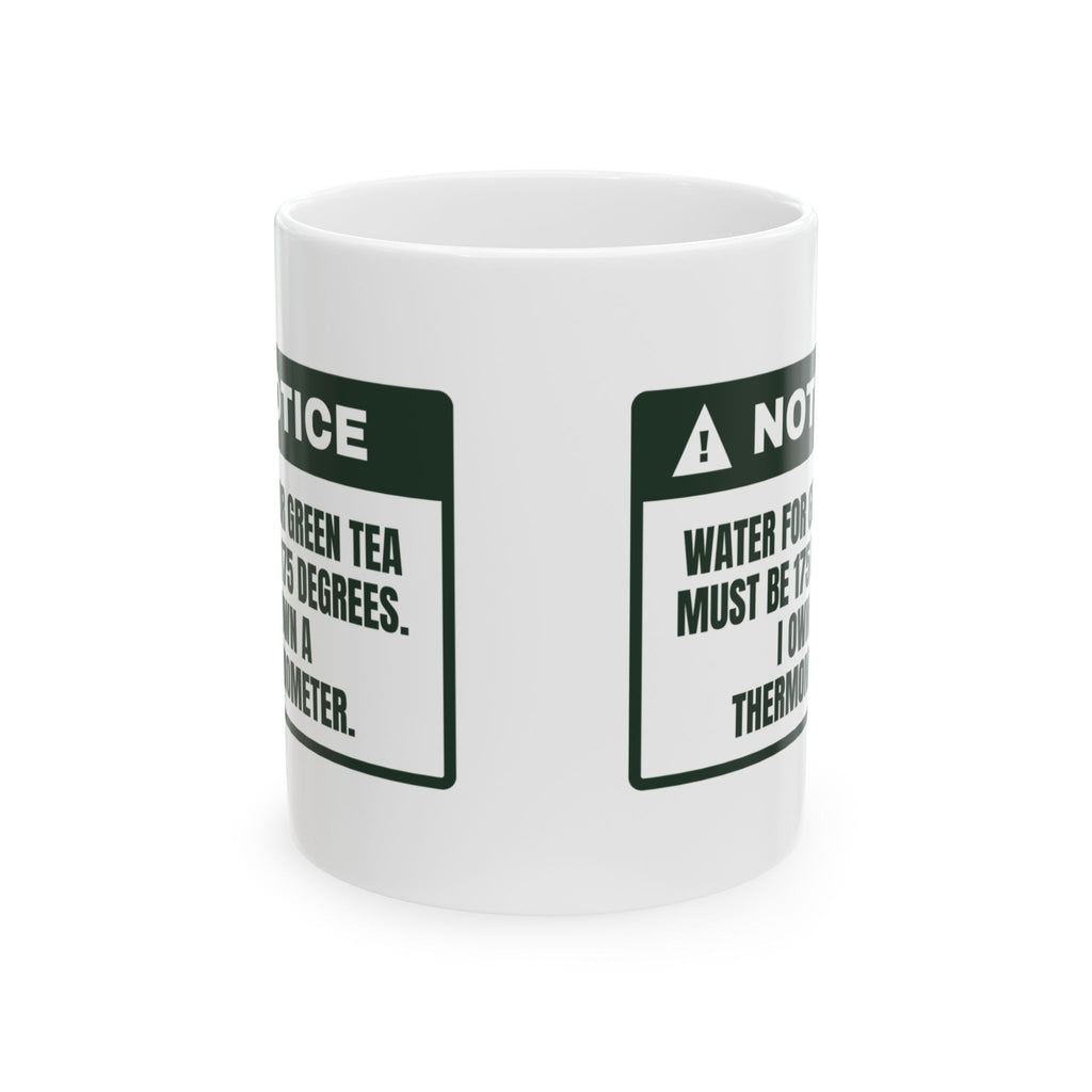 Funny Tea Lover Coffee Mug Green Tea At 175 Warning Label For Tea Snobs