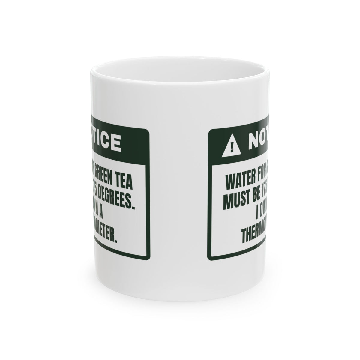 Funny Tea Lover Coffee Mug Green Tea At 175 Warning Label For Tea Snobs