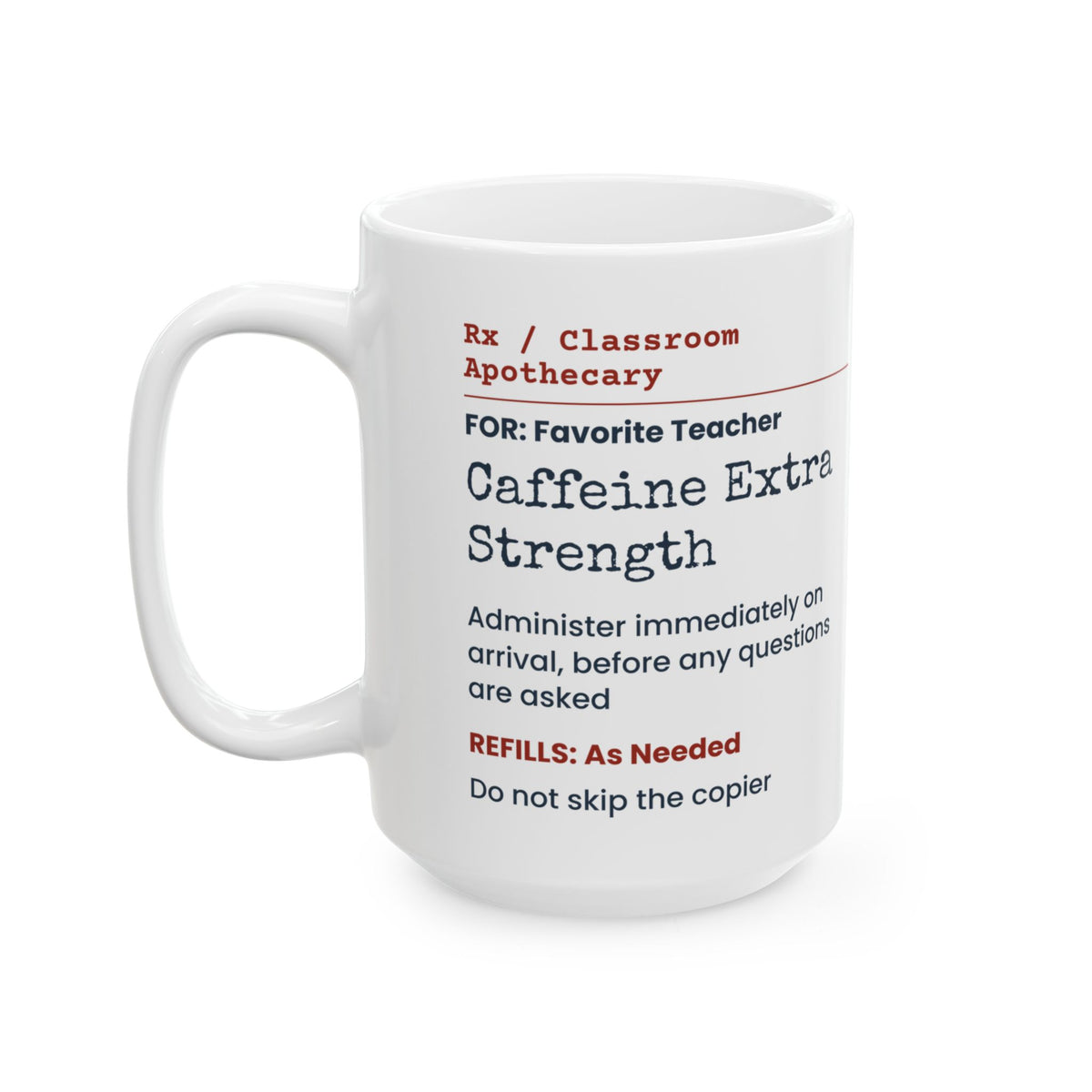 Funny Teacher Coffee Mug Caffeine Extra Strength For Teachers