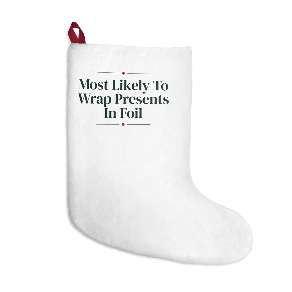 Funny Family Christmas Stocking Most Likely To Wrap Presents In