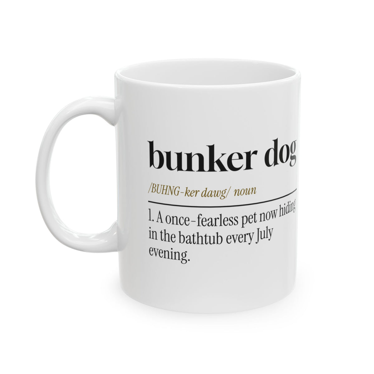 Funny Bunker Dog Coffee Mug Fireworks Anxiety For Dog Moms