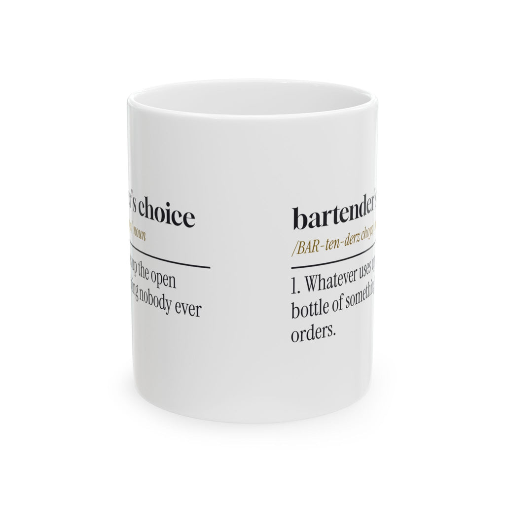 Funny Bartender Coffee Mug Bartender's Choice Dictionary Definition