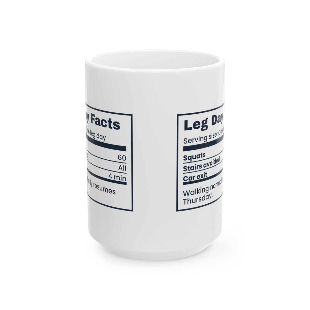 Funny Gym Coffee Mug Leg Day Facts Stairs Avoided