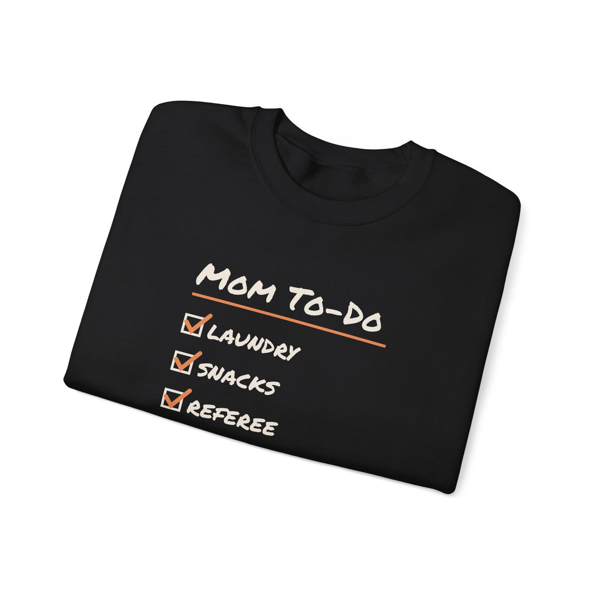 Funny Mom Sweatshirt Mom To Do List Referee