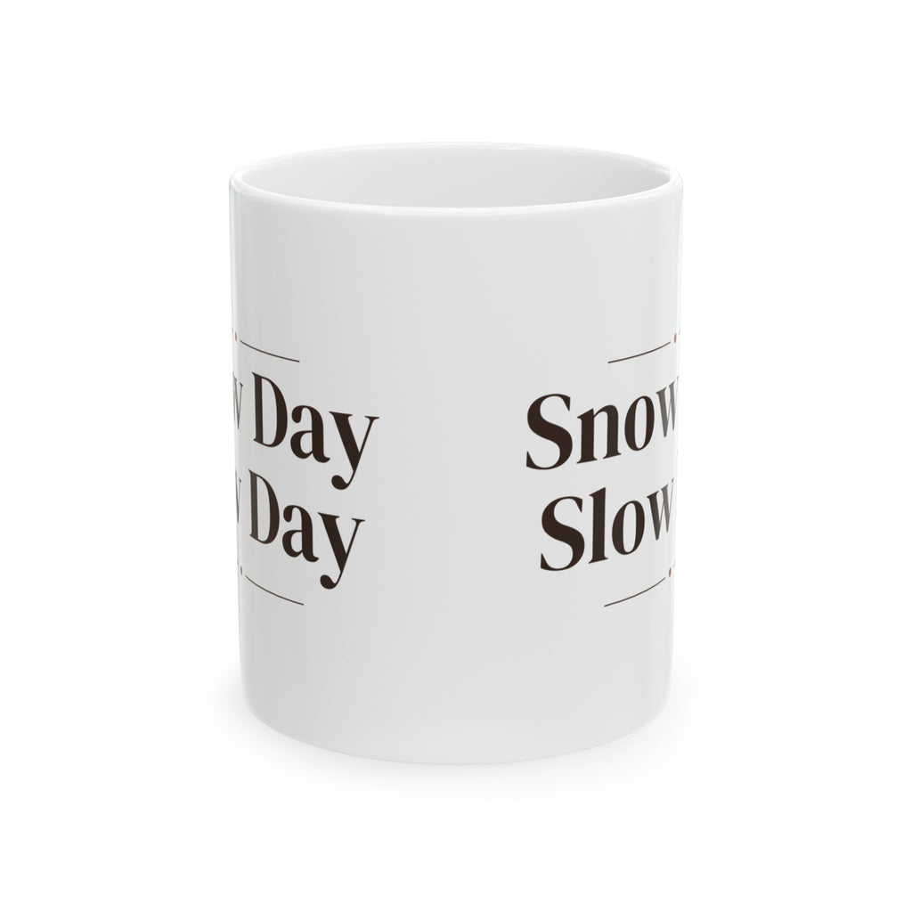 Cozy Christmas Coffee Mug Snow Day Slow Day Winter Mug