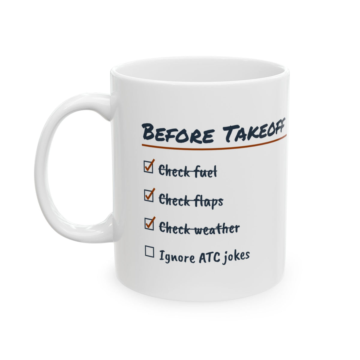Pilot Coffee Mug Before Takeoff Ignore ATC Jokes