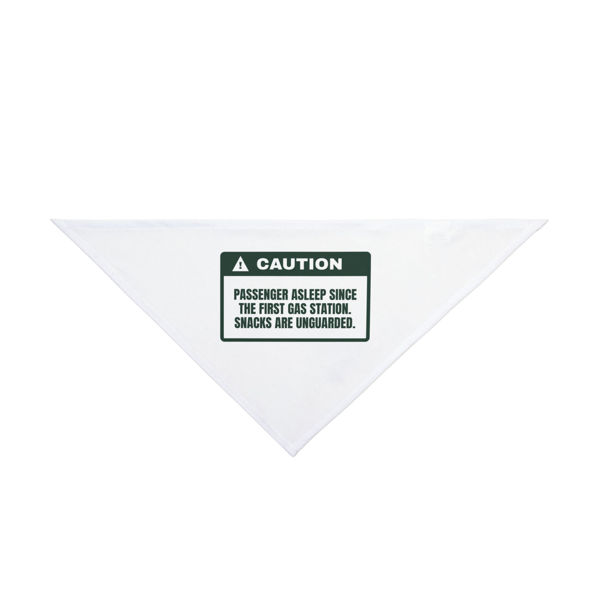 Funny Road Trip Dog Bandana Passenger Asleep Snacks Unguarded