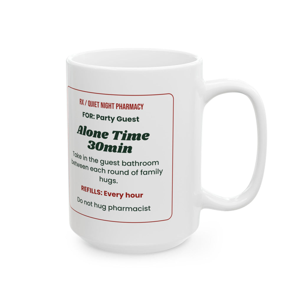 Funny Introvert Christmas Coffee Mug Alone Time Prescription Label