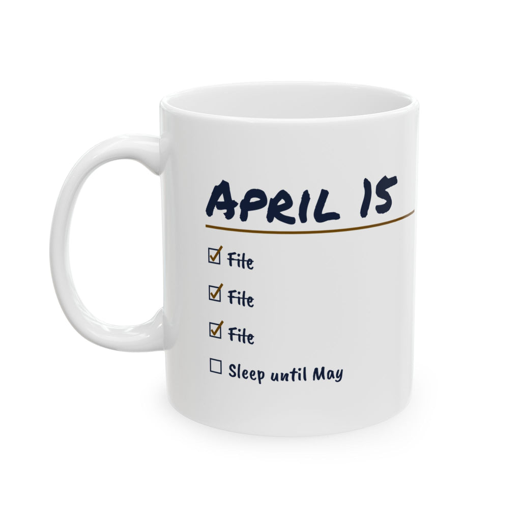 Funny Accountant Mug File File File Sleep Until May