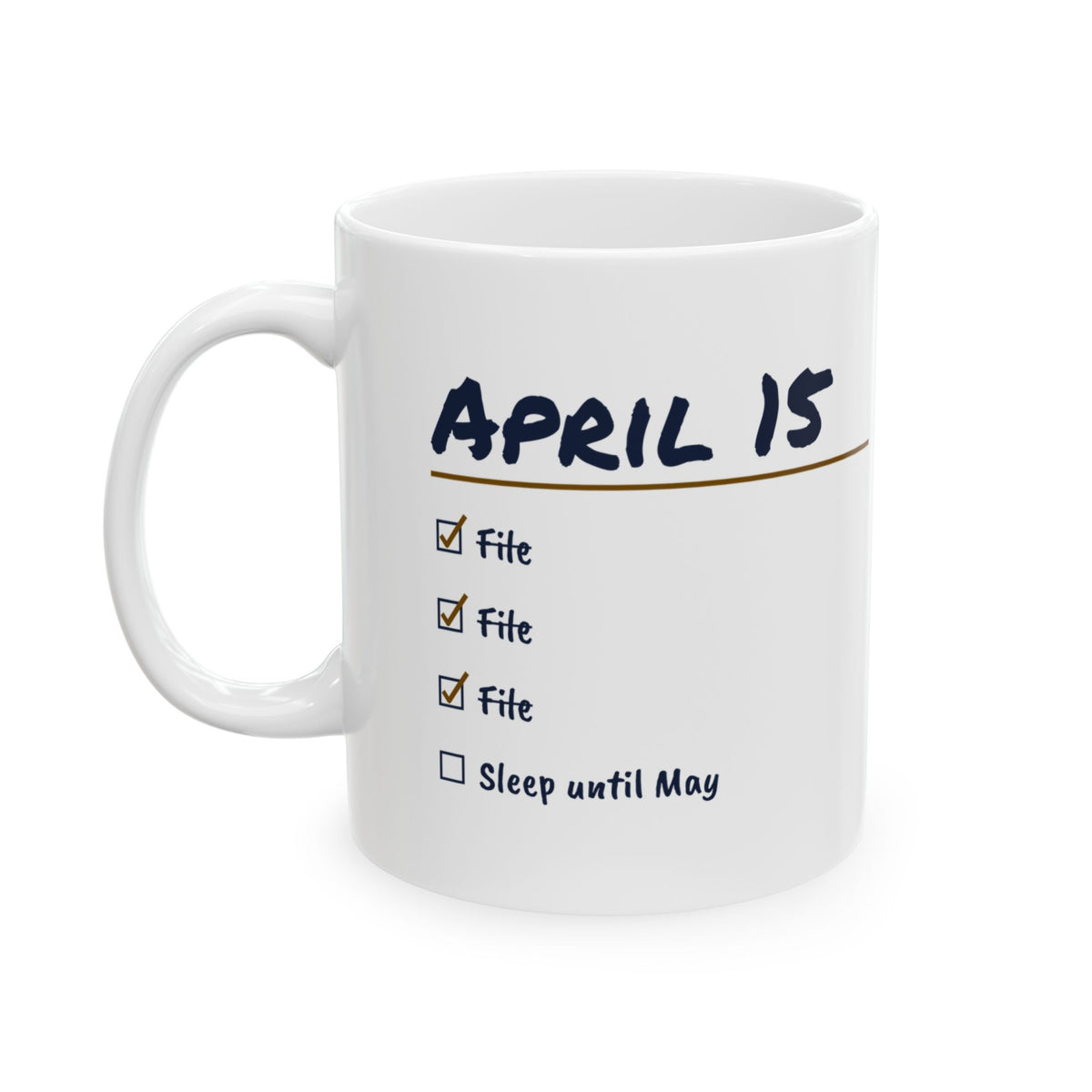 Funny Accountant Mug File File File Sleep Until May