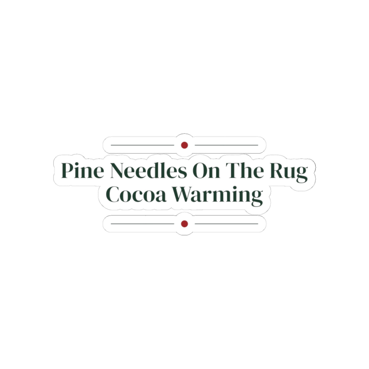 Cozy Christmas Sticker Pine Needles On The Rug Cocoa Warming