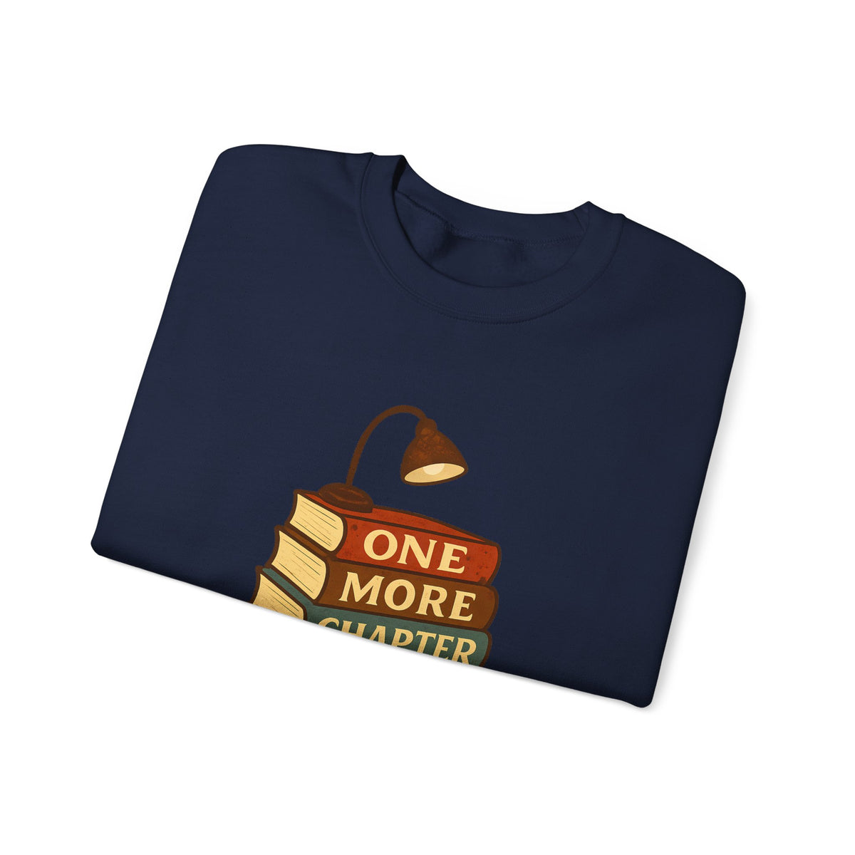 One More Chapter Funny Book Lover Reading Sweatshirt