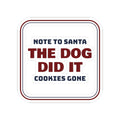 Funny Christmas Sticker Note To Santa The Dog Did It For Dog Owners