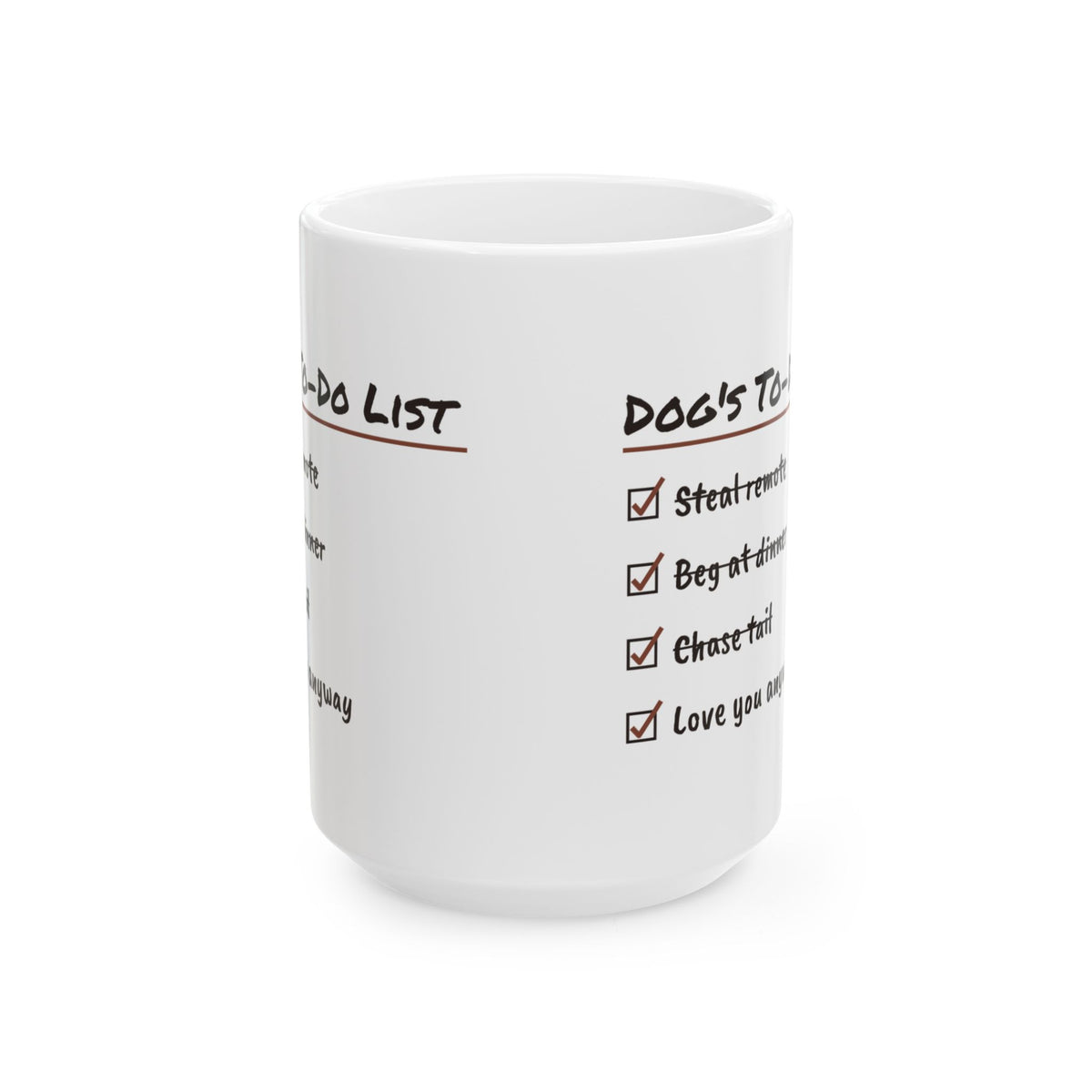 Funny Dog Coffee Mug To Do List Love You Anyway For Dog Lovers