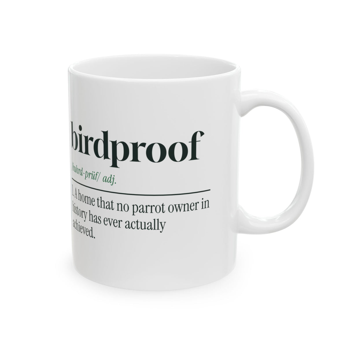 Funny Bird Owner Coffee Mug Birdproof Dictionary Definition