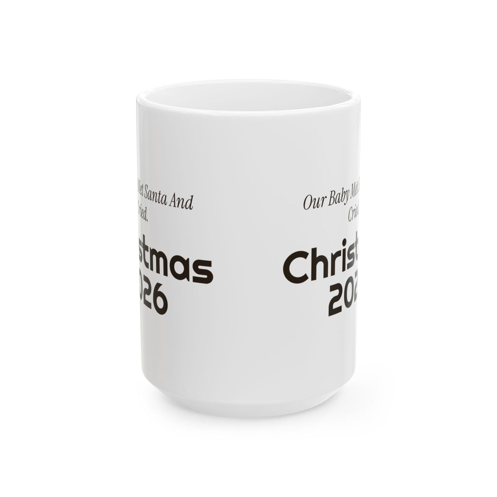 Funny Baby First Christmas Coffee Mug Our Baby Met Santa And Cried