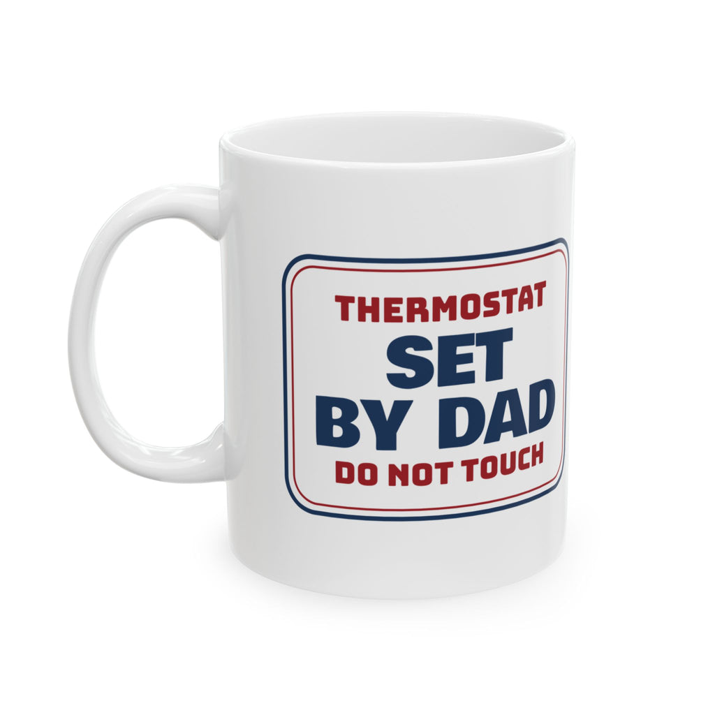 Funny Christmas Coffee Mug Thermostat Set By Dad Do Not Touch