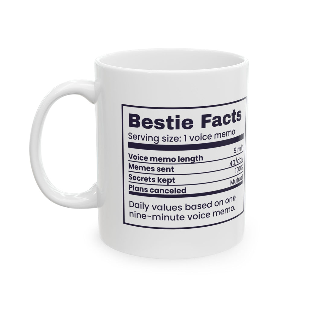 Bestie Coffee Mug Bestie Facts Nine Minute Voice Memos Label