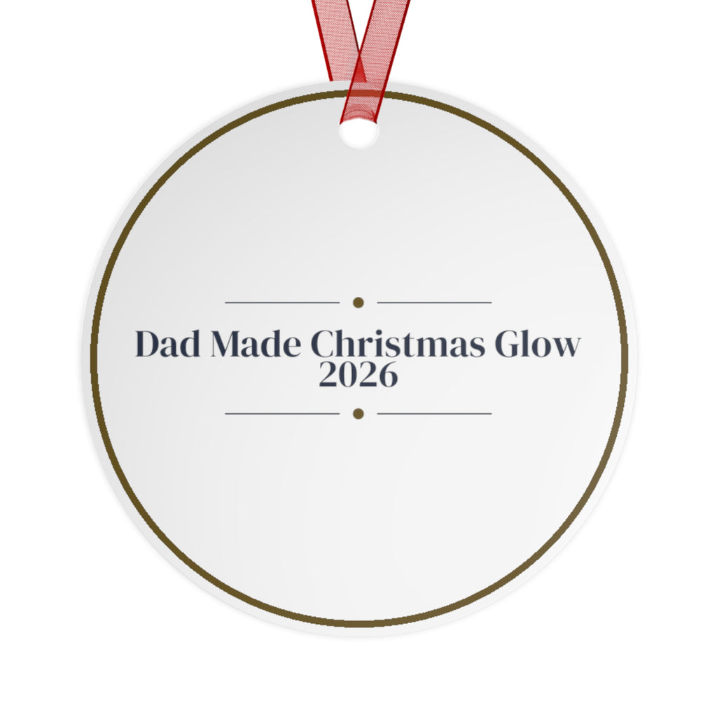 Christmas Ornament Dad Made Christmas Glow 2026