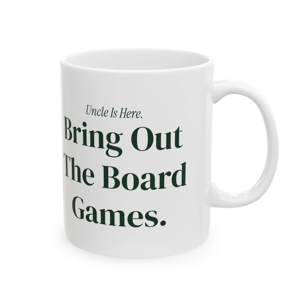 Funny Uncle Coffee Mug Uncle Is Here Bring Out The Board Games