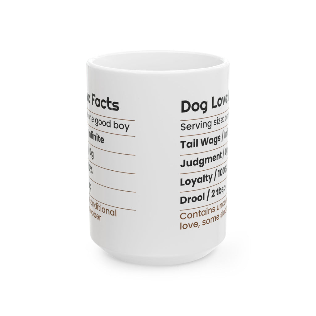 Funny Dog Valentine Coffee Mug Nutrition Facts Label For Dog Lovers