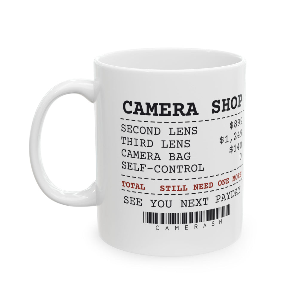 Funny Photography Coffee Mug Camera Shop Receipt One More Lens