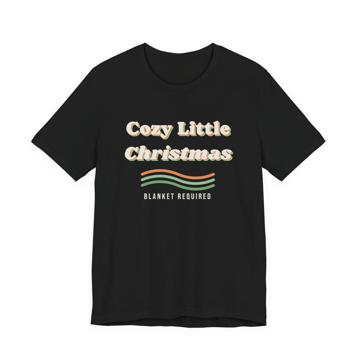 Cozy Little Christmas Shirt Blanket Required