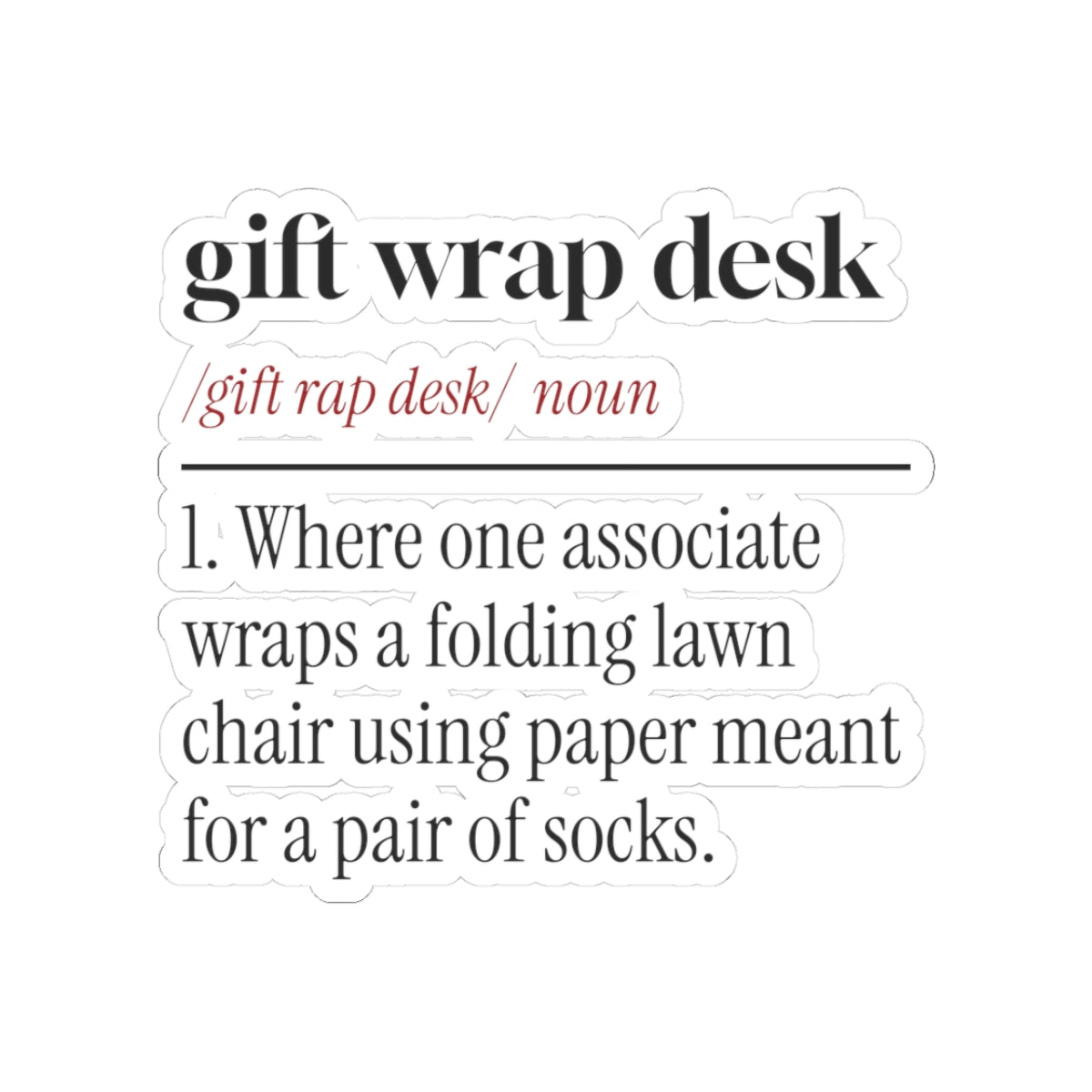 Funny Christmas Retail Sticker Gift Wrap Desk Dictionary Definition