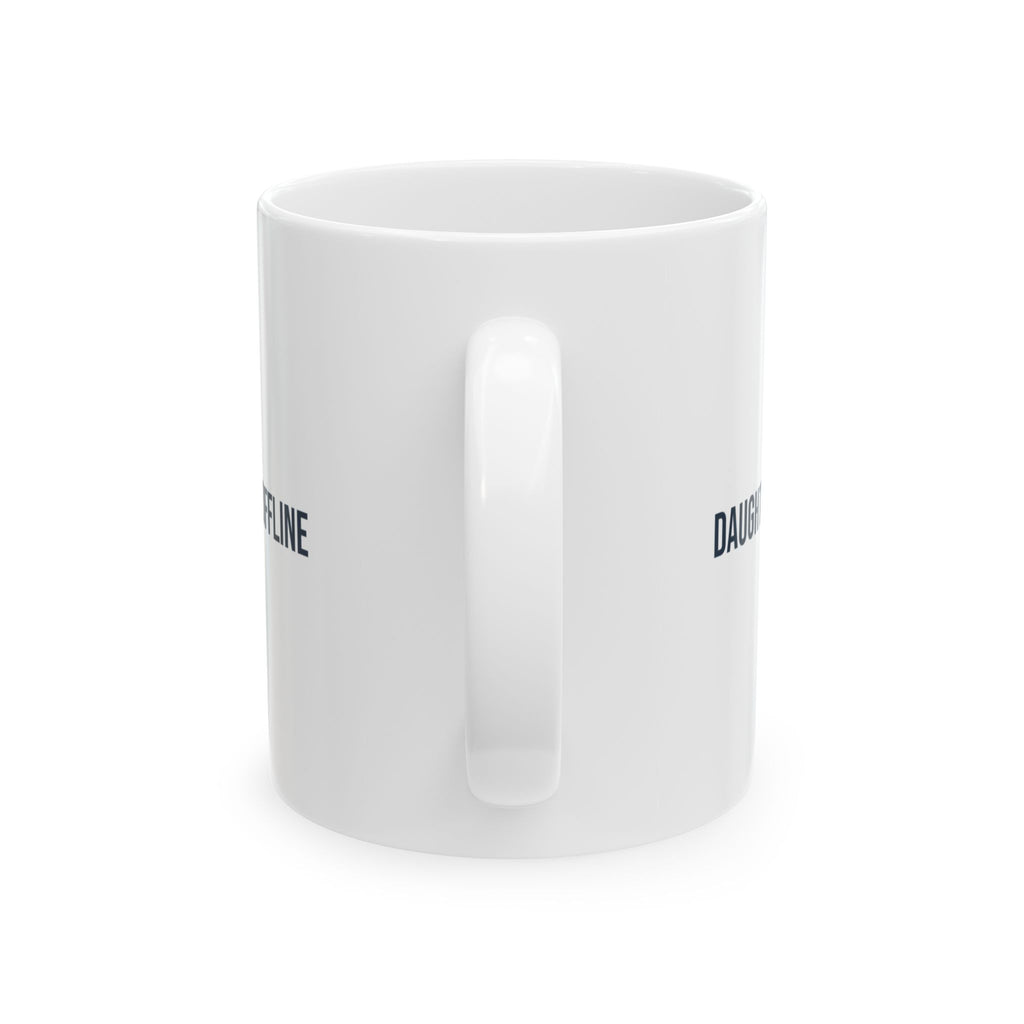 Daughter Filter Offline Coffee Mug For Mom