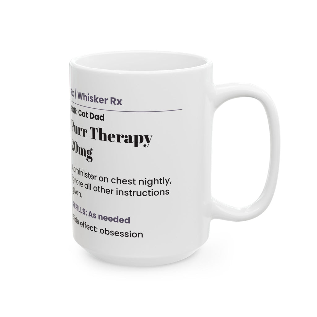 Funny Cat Dad Coffee Mug Purr Therapy Prescription For Cat Lovers
