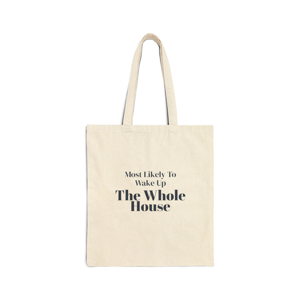 Funny Family Christmas Tote Bag Most Likely To Wake Up The Whole House