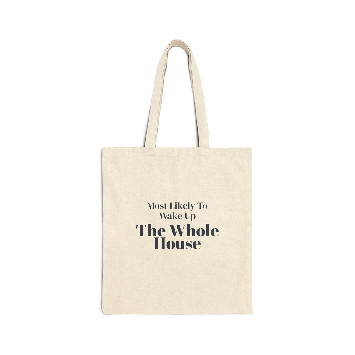 Funny Family Christmas Tote Bag Most Likely To Wake Up The Whole House