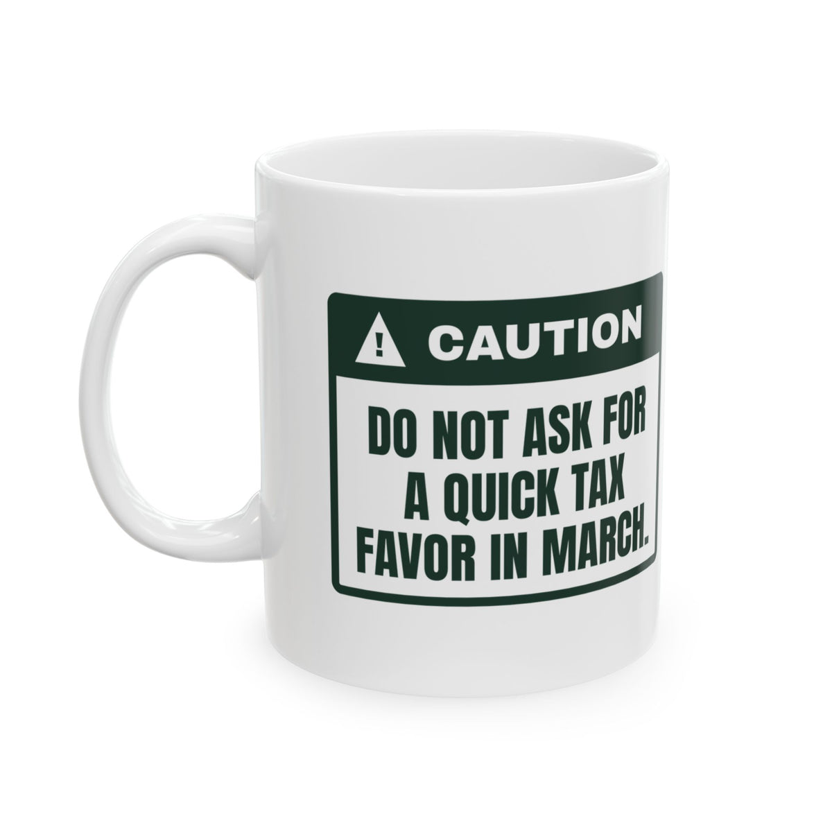 Funny Accountant Coffee Mug No Quick Favors Caution Label