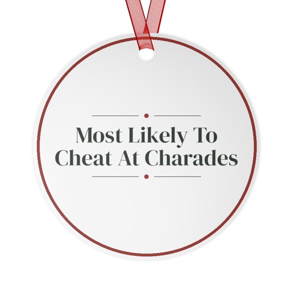 Funny Christmas Ornament Most Likely To Cheat At Charades