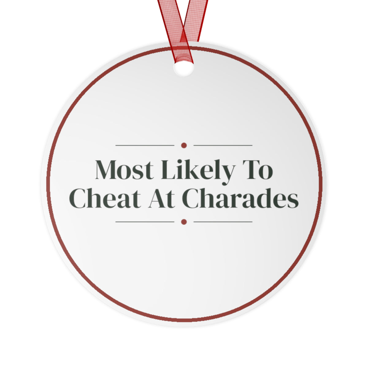 Funny Christmas Ornament Most Likely To Cheat At Charades