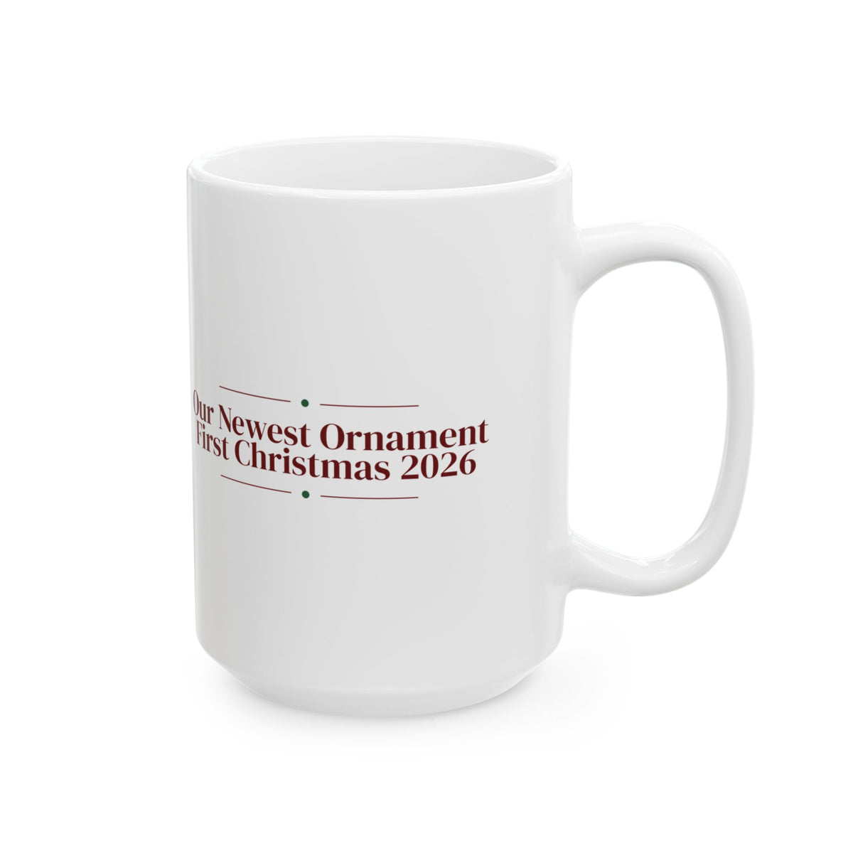 Babys First Christmas 2026 Coffee Mug Our Newest Ornament For New Parents
