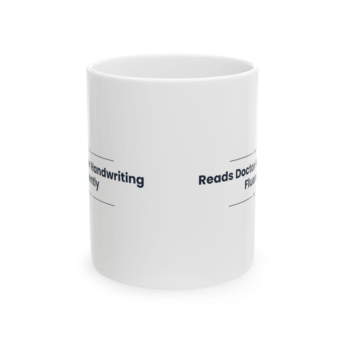 Funny Pharmacist Coffee Mug Reads Doctor Handwriting Fluently