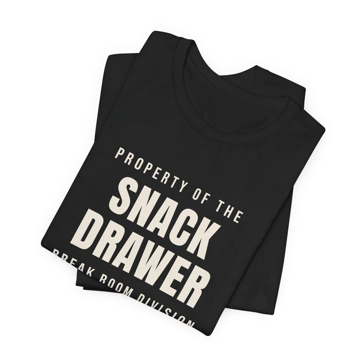 Funny Office Shirt Property Of The Snack Drawer