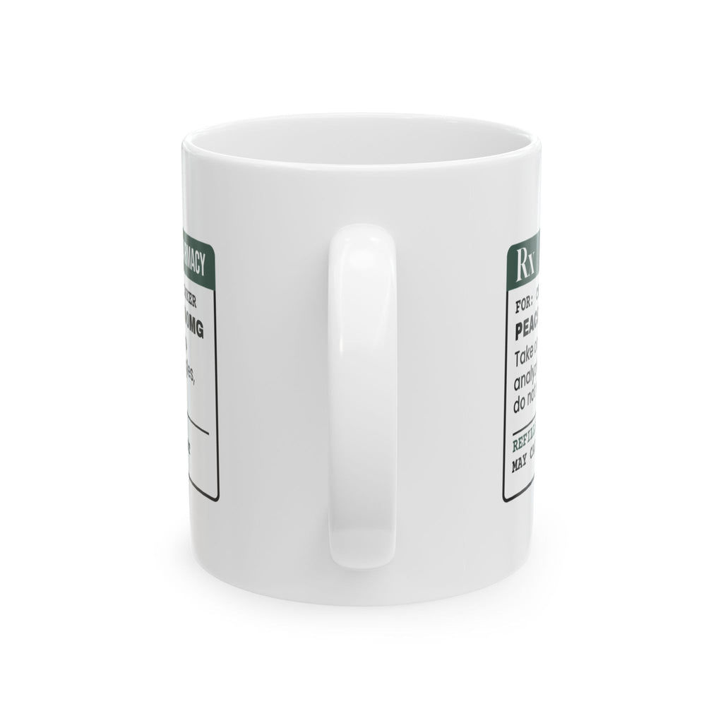 Overthinker Coffee Mug Peace Of Mind Prescription