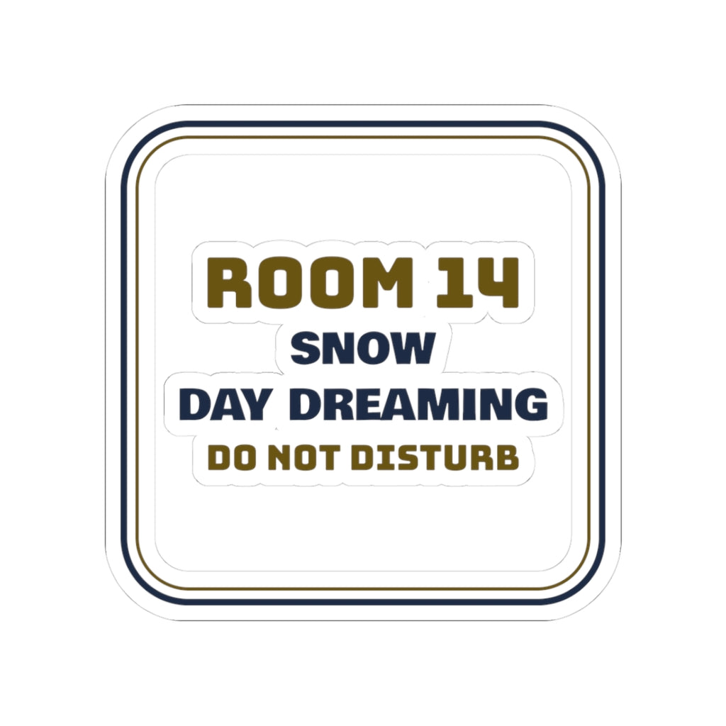 Funny Teacher Christmas Sticker Snow Day Dreaming Sign