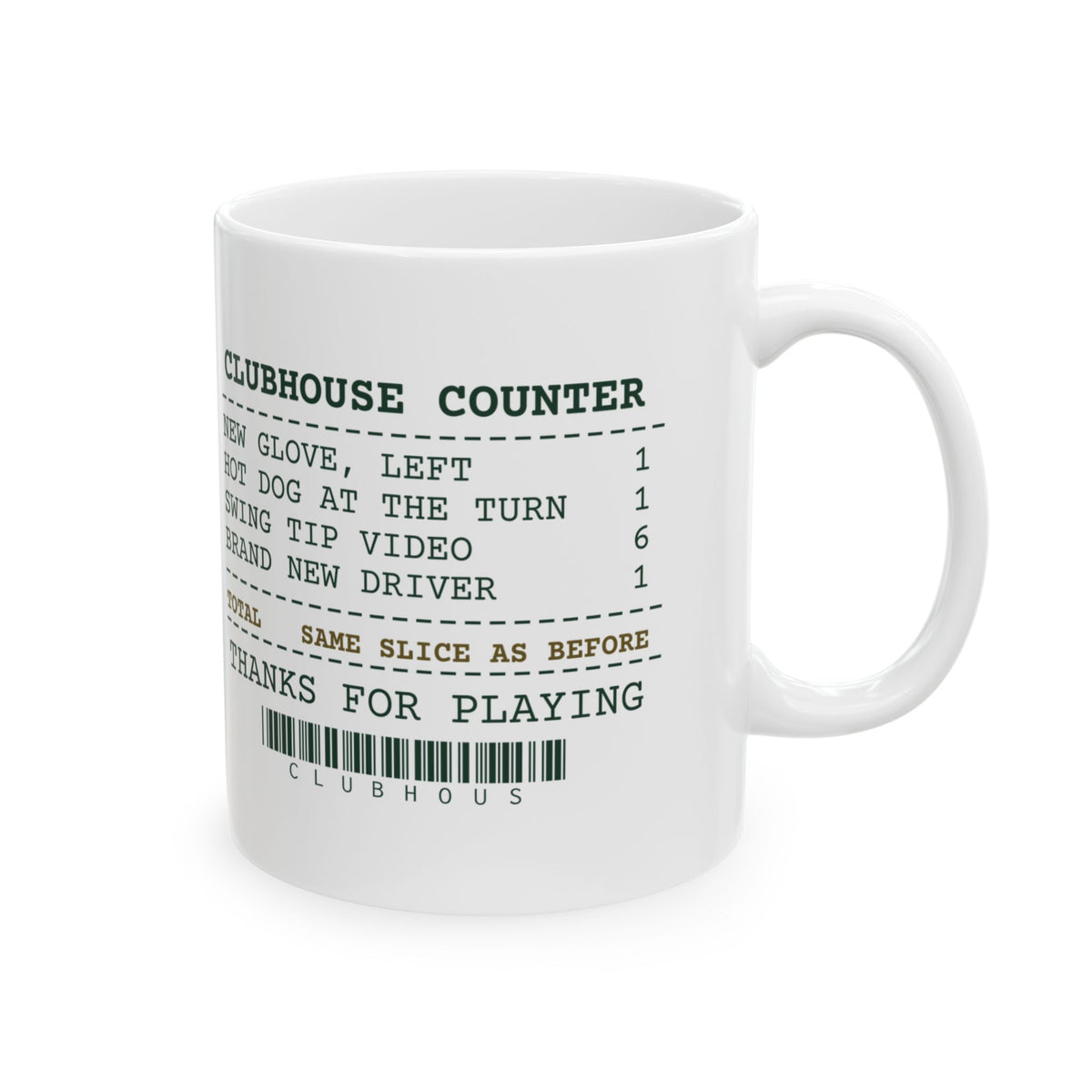 Funny Golf Coffee Mug Clubhouse Receipt Same Slice For Golfers