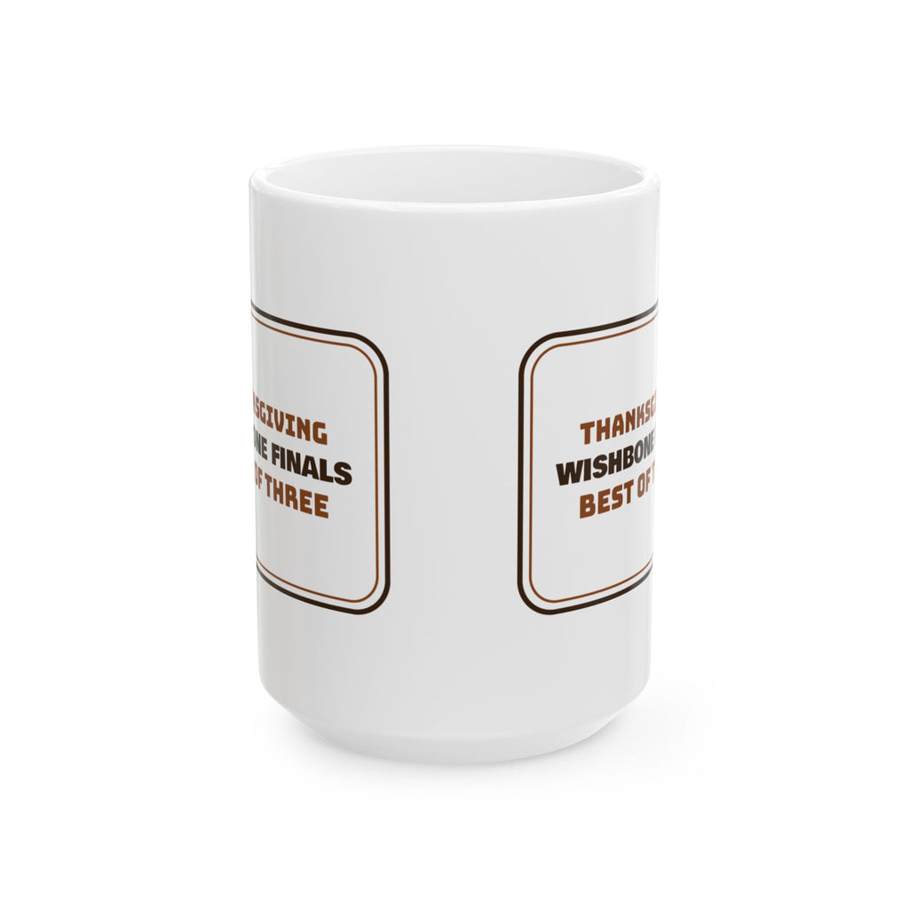 Funny Thanksgiving Coffee Mug Wishbone Finals Best Of Three For Siblings
