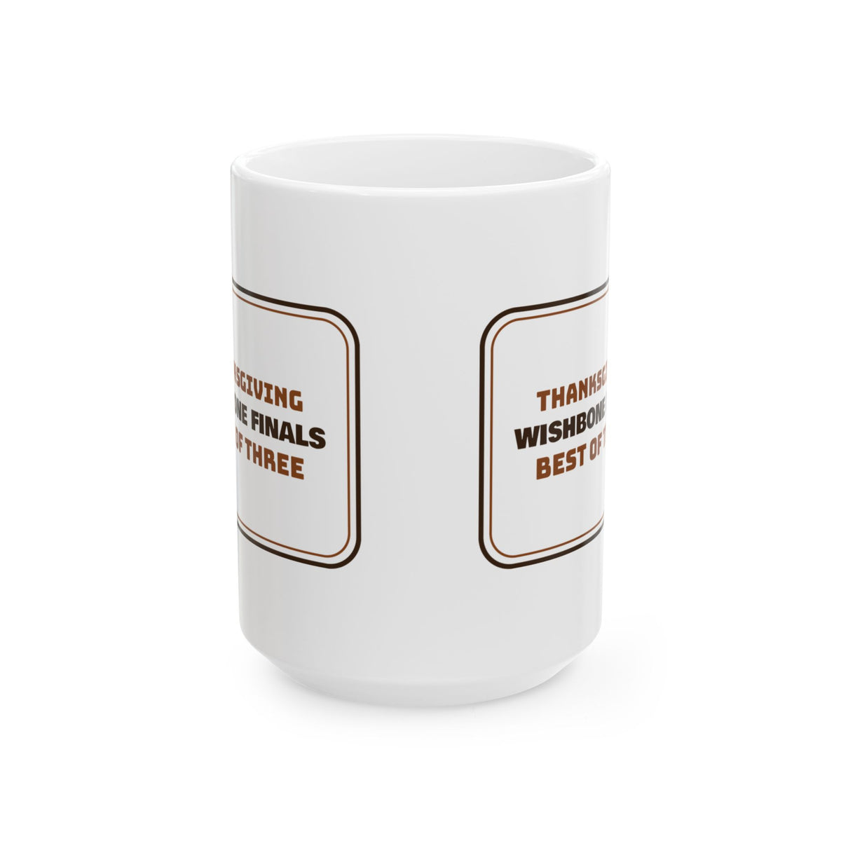 Funny Thanksgiving Coffee Mug Wishbone Finals Best Of Three For Siblings
