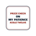Funny Retail Christmas Sticker Price Check On My Patience