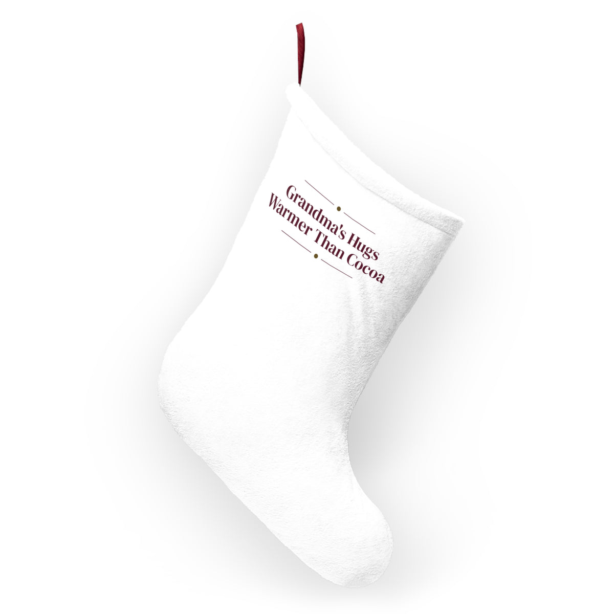 Christmas Stocking Grandma's Hugs Warmer Than Cocoa