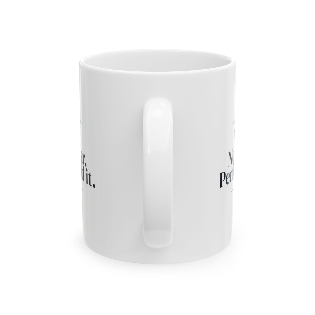 Physical Therapist Coffee Mug Bend It