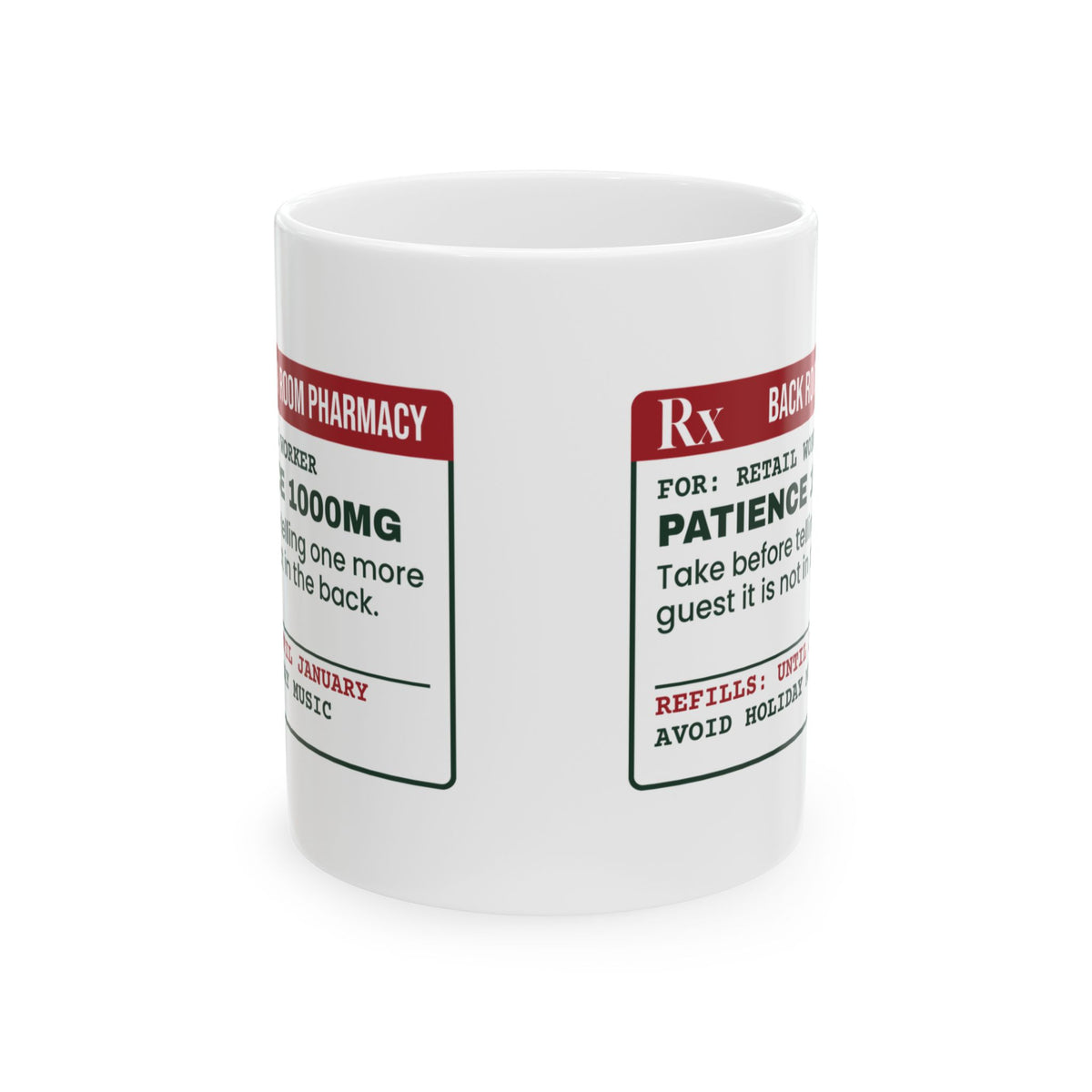 Funny Christmas Coffee Mug Patience 1000mg Until January Prescription